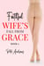 Faithful Wife's Fall From Grace Book 1 - Faithful Wife's Fall From Grace, #1