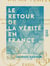 Le Retour de la vérité en France