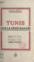Tunis sous la croix gammée - 8 novembre 1942-7 mai 1943