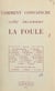 Comment convaincre cette inconnue, la foule - Documentation des journées culturelles de la Cégos des 15-18 janvier 1951