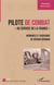 Pilote de combat - "Au service de la France" - Mémoires et souvenirs de Gérard Germain