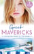 Greek Mavericks: Giving Her Heart To The Greek - The Secret Beneath the Veil / The Greek's Ready-Made Wife / The Greek Doctor's Secret Son