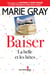 Baiser, tome 3 - La belle et les bêtes