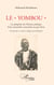 Le "Yombou". Les péripéties de l'histoire politique d'une monarchie coutumière en pays Kissi - De la fin du XVIIè siècle à l'époque de la Révolution