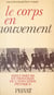Le corps en mouvement - Précurseurs et pionniers de l'éducation physique