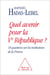 Quel avenir pour la Ve République? - 18 questions sur les institutions de la France