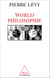 World philosophie - Le marché, le cyberespace et la conscience