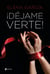 ¡Déjame verte!