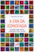 A era da iconofagia - Reflexões sobre imagem, comunicação, mídia e cultura