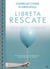 6 acciones que te ayuden en tiempos difíciles. Libreta rescate