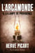 La Lampe de Providence - Arcamonde, T5