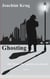 Ghosting - Der Mann, der spurlos verschwand