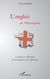 L'anglais de l'hexagone - Constats et réflexions d'un interprète de conférence