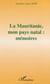 La Mauritanie, mon pays natal : mémoires