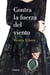 Contra la fuerza del viento (Dreaming Spires 2)