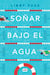 Soñar bajo el agua