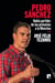 Pedro Sánchez - Había partido: de las primarias a la Moncloa