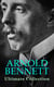 ARNOLD BENNETT Ultimate Collection - The Old Wives' Tale, How to Live on 24 Hours a Day, Riceyman Steps, Mental Efficiency and Other Hints to Men and Women, The Human Machine, Anna of the Five Towns