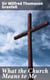 What the Church Means to Me - A Frank Confession and a Friendly Estimate by an Insider