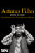 Antunes Filho - Poeta da cena
