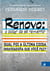 Renovo: O poder de se reinventar - Qual foi a última coisa inspiradora que você fez?