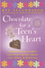 Chocolate For a Teen's Heart - Unforgettable Stories for Young Women About Love, Hope, and Happiness