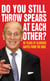 Do You Still Throw Spears At Each Other? - 90 Years of Glorious Gaffes from the Duke