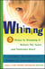 Whining - 3 Steps to Stop It Before the Tears and Tantrums Start