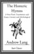 The Homeric Hymns - A New Prose Translation; and Essays, Literary and Mythological