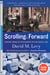 Scrolling Forward, Second Edition - Making Sense of Documents in the Digital Age