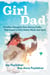 GirlDad - A Father-Daughter Duo Discuss Truths That Impact a Girl's Heart, Mind, and Spirit
