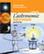L'astronomie facile et amusante pour les 8-12 ans – Nouvelle édition
