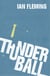 Thunderball - The first thrilling epic story in the SPECTRE trilogy
