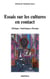 Essais sur les cultures en contact. Afrique, Amériques, Europe