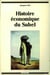 Histoire economique du sahel