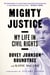 Mighty Justice - My Life in Civil Rights
