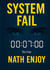 System fail