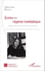 Ecrire en régime médiatique - Marguerite Duras et Annie Ernaux - Actrices et spectatrices de la communication de masse