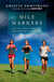 Mile Markers - The 26.2 Most Important Reasons Why Women Run
