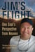 Jim's Flight - One Soul's Perspective from Heaven