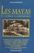 Les Mayas - Du sacrifice à la renaissance