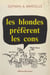 Les blondes préfèrent les cons