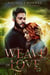 Weave of Love - Choices and Consequences, #3