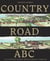 Country Road Abc - An Illustrated Journey Through America's Farmland
