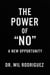 The Power of “NO”: A New Opportunity “