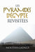 Les Pyramides D’Égypte Revisitées