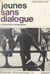 Jeunes sans dialogue - Criminologie pédagogique