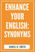 Enhance Your English: Synonyms