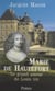 Marie de Hautefort - Le grand amour de Louis XIII