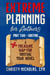 Extreme Planning for Authors: Part Two - Writing - Extreme Authors Series, #2